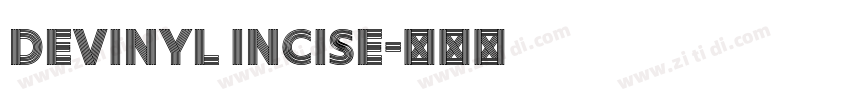 Devinyl Incise字体转换
